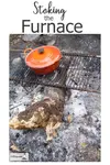 Building a Sustainable dwelling requires stoking the furnace - the belly kind that is; an army (or anyone in construction) marches on it's stomach...