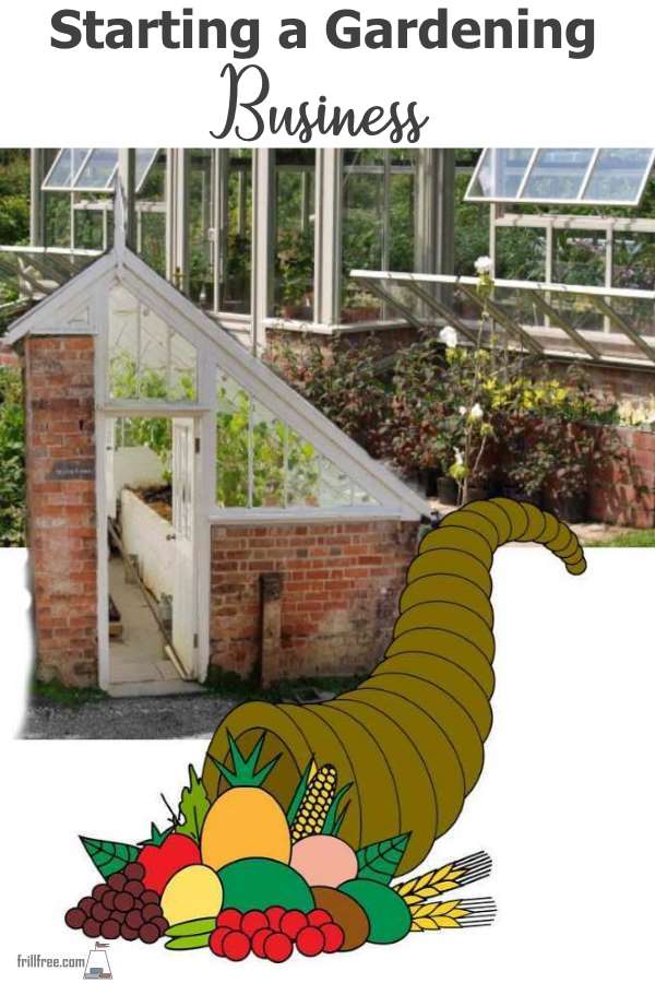 Make money homesteading - by Starting a Gardening Business where you have complete control...